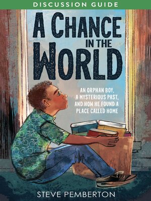 cover image of A Chance in the World (Young Readers Edition) Discussion Guide